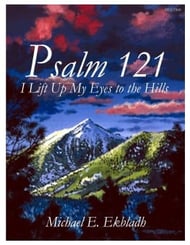 Psalm 121 (I Lift Up My Eyes to the Hills) SATB choral sheet music cover Thumbnail